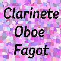 Clarinete, Oboe y Fagot
