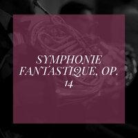Symphonie fantastique, Op. 14