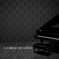 A Child of Love