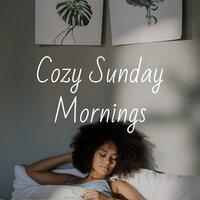 Cozy Sunday Morning