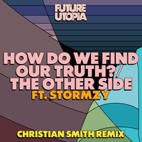 How Do We Find Our Truth? / The Other Side