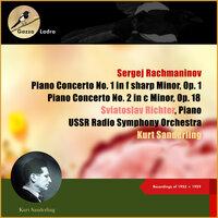 Sergej Rachmaninov: Piano Concerto No. 1 In F Sharp Minor, Op. 1 - Piano Concerto No. 2 In C Minor, Op. 18
