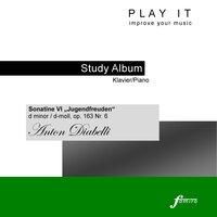 Play It - Study Album - Klavier/Piano; Anton Diabelli: Jugendfreuden, Op. 163, No. 6 Sonatina in D Minor/D-Moll
