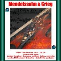 Mendelssohn & Grieg: Piano Concertos No. 1 & 2 - Piano Concerto, Op. 16