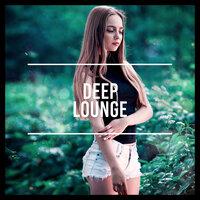 Deep Lounge