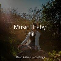 Music | Baby Chill