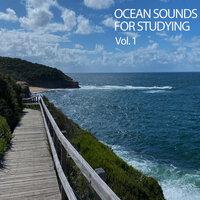 Ocean Sounds For Studying Vol. 1