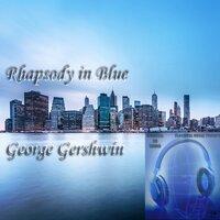 Rhapsody in Blue - George Gershwin - Binaural 3D Sound - Music Therapy