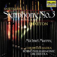 Saint-Saëns: Symphony No. 3 in C Minor, Op. 78 "Organ" & Phaéton, Op. 39