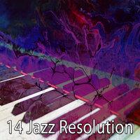 14 Jazz Resolution