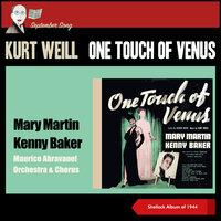 Kurt Weill: One Touch of Venus