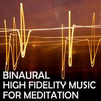 Binaural: High Fidelity Music For Meditation