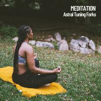 Meditation: Astral Tuning Forks