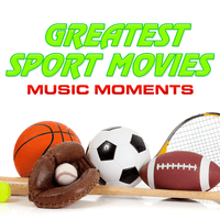 Greatest Sport Movies Music Moments