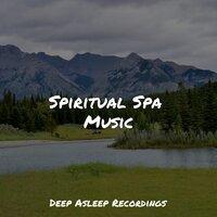 Spiritual Spa Music