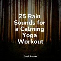 25 Rain Sounds for a Calming Yoga Workout