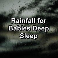 Rainfall for Babies Deep Sleep