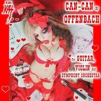 Can-Can By Offenbach For Guitar, Violin And Symphony Orchestra