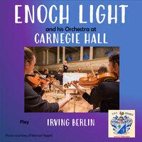 Enoch Light Plays Irving Berlin