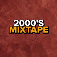 2000's Mixtape
