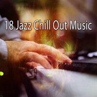 18 Jazz Chill out Music