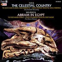 Ives: The Celestial Country / Warren: Abram in Egypt