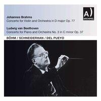 Brahms: Violin Concerto in D Major, Op. 77 - Beethoven: Piano Concerto No. 3 in C Minor, Op. 37