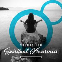 Sounds for Spiritual Awareness – Selected New Age Music for Yoga, Meditation and Other Spiritual Practice