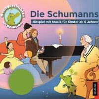 Die Schumanns. Hörspiel mit Musik für Kinder. Musikgeschichten mit Re-Mi-Do
