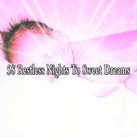 58 Restless Nights to Sweet Dreams