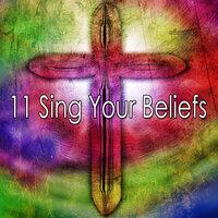 11 Sing Your Beliefs