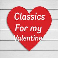 Classics For My Valentine