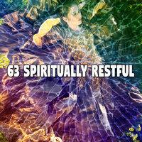 63 Spiritually Restful