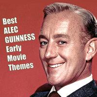 Best ALEC GUINNESS Early Movie Themes