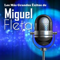 Los Mas Grandes Éxitos de Miguel Fleta
