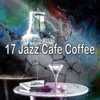 17 Jazz Cafe Coffee
