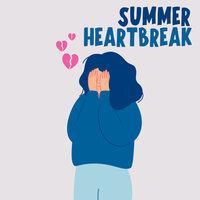 Summer Heartbreak