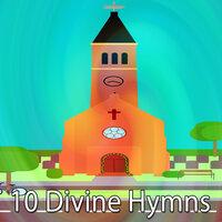 10 Divine Hymns
