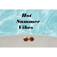 Hot Summer Vibes☀🍸