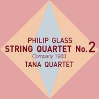 Philip Glass: String Quartet No.2 "Company" (1983)