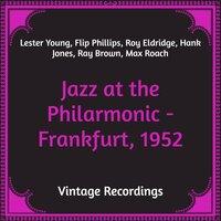 Jazz at the Philarmonic - Frankfurt, 1952