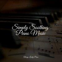 Simply Soothing Piano Music
