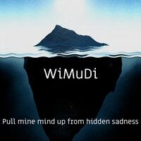 Pull Mine Mind Up from Hidden Sadness