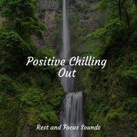 Positive Chilling Out