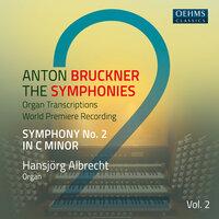 Bruckner: Symphonies, Vol. 2 (Arr. E. Horn for Organ)