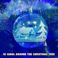 10 Carol Around The Christmas Tree