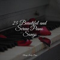 25 Beautiful and Serene Piano Songs