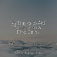 35 Tracks to Aid Meditation & Find Calm
