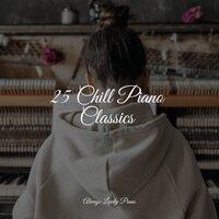 25 Chill Piano Classics