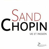 Sand-Chopin Vie et Passion